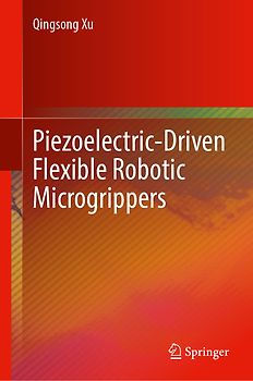Piezoelectric-Driven Flexible Robotic Microgrippers
