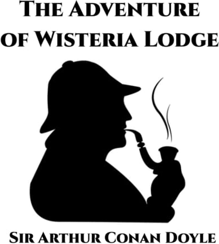 The Adventure of Wisteria Lodge: Giant Print Book for Low Vision Readers