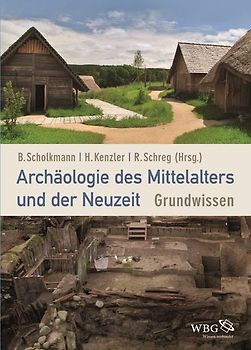 Archäologie des Mittelalters und der Neuzeit