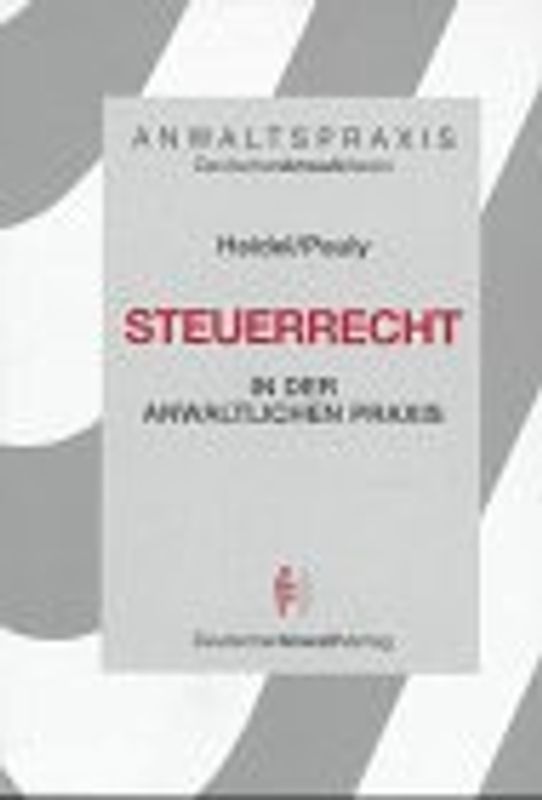 Steuerrecht in der anwaltlichen Praxis