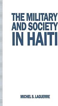 The Military and Society in Haiti