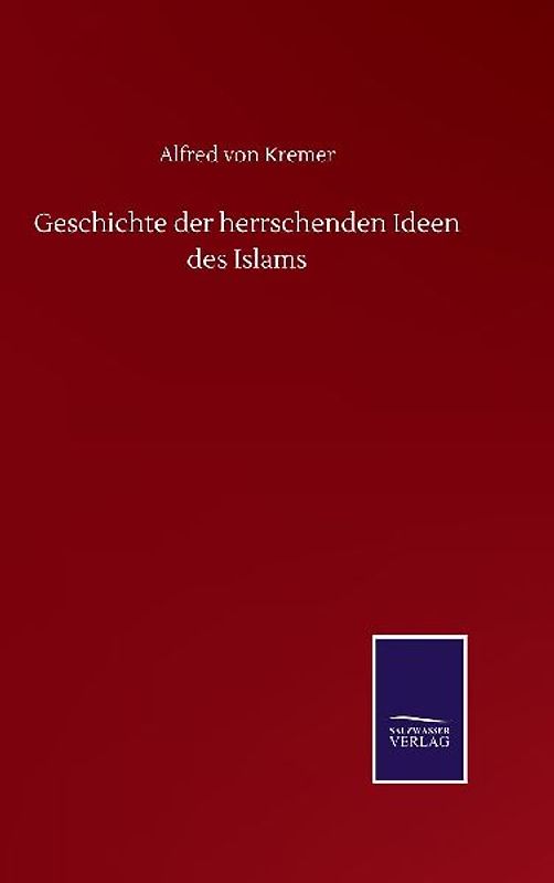 Geschichte der herrschenden Ideen des Islams