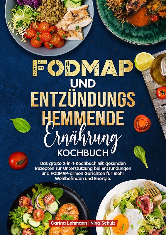 Fodmap und Entzündungshemmende Ernährung Kochbuch