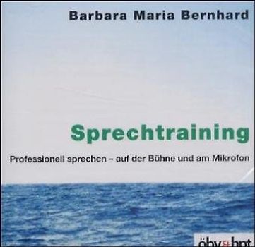 Sprechtechnik. Professionell sprechen - auf der Bühne und am Mikrofon