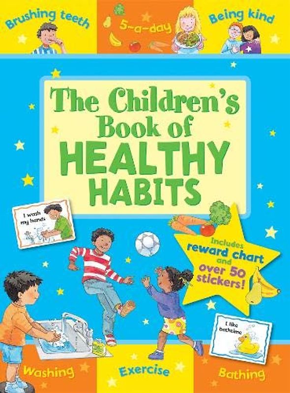 The Children's Book of Healthy Habits (Star Rewards - Life Skills for Kids)