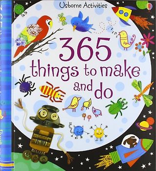 365 Things to Make and Do (Usborne Activities) - Watt, Fiona