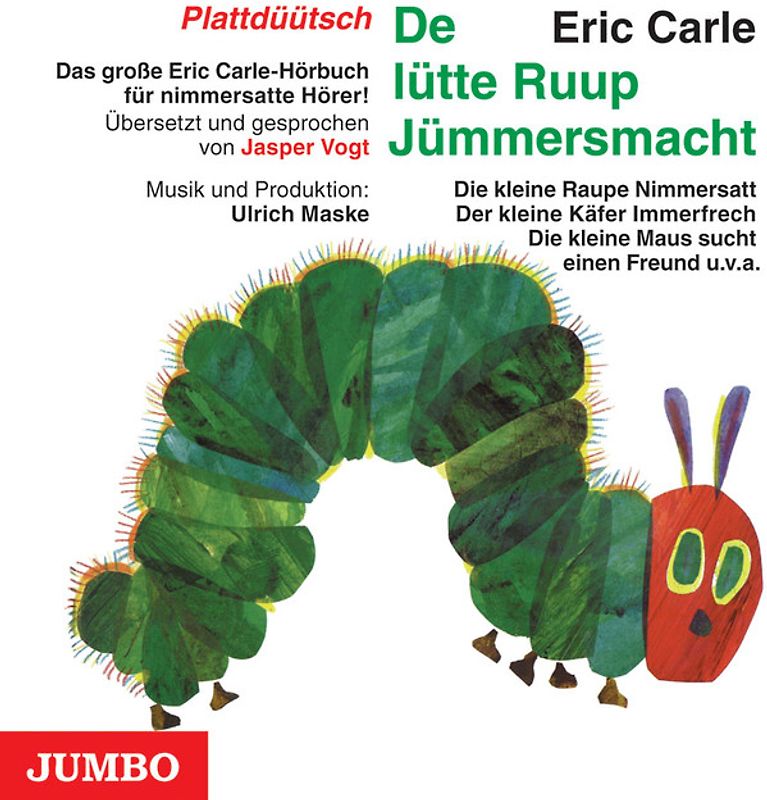 Die kleine Raupe Nimmersatt (Plattdüütsch)