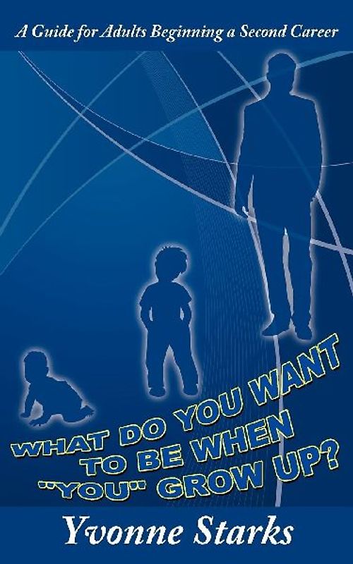 What Do You Want to Be When "You" Grow Up?