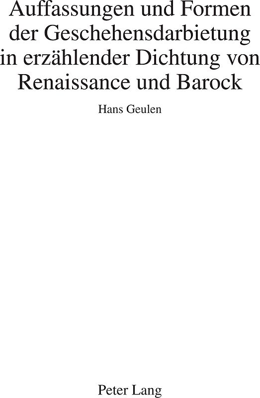 Auffassungen und Formen der Geschehensdarbietung in erzählender Dichtung von Renaissance und Barock