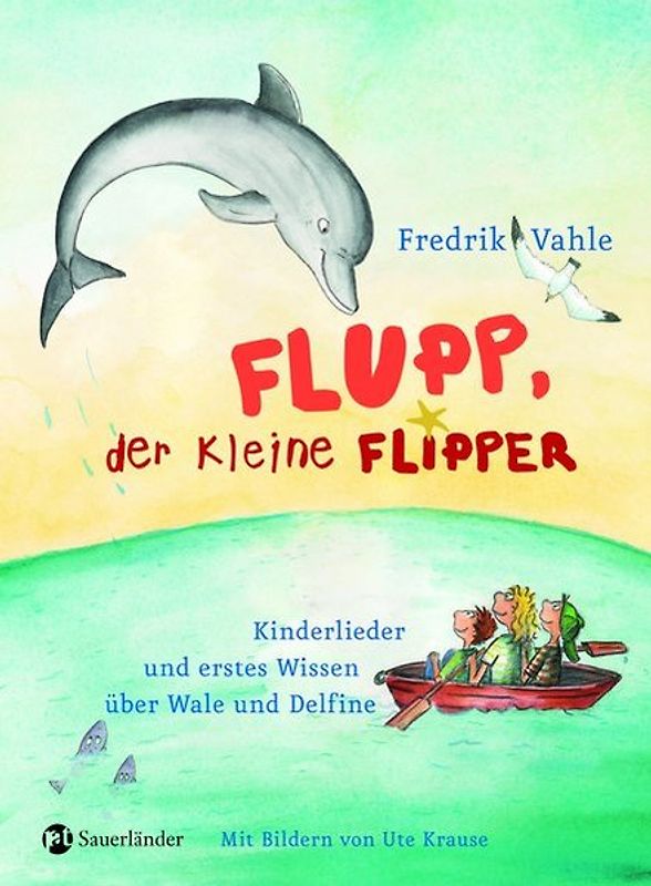 Flupp, der kleine Flipper. Kinderlieder und erstes Wissen über Wale und Delfine