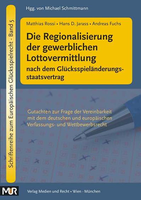 Die Regionalisierung der gewerblichen Lottovermittlung nach dem Glücksspieländerungsstaatsvertrag