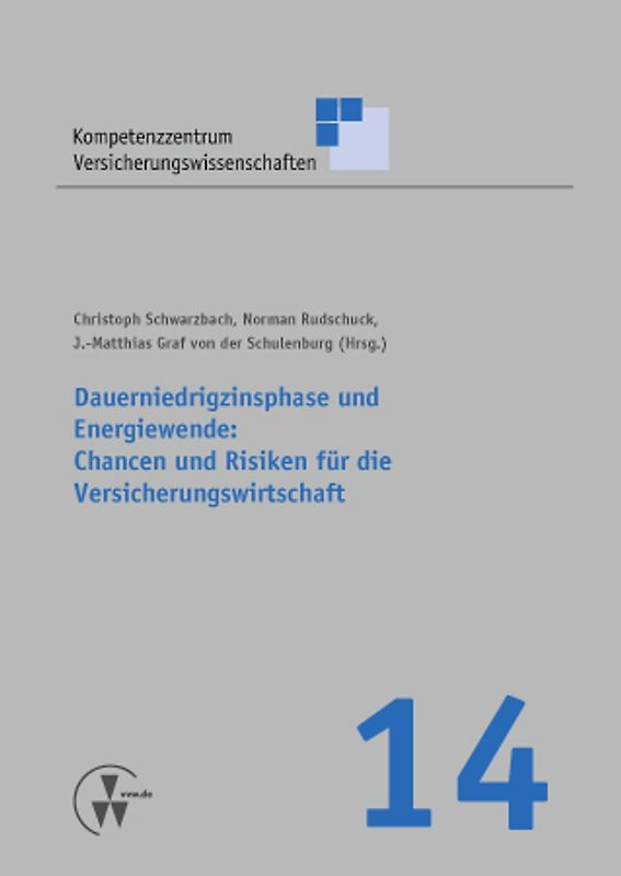 Dauerniedrigzinsphase und Energiewende: Chancen und Risiken für die Versicherungswirtschaft