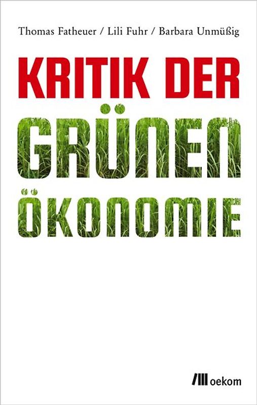 Kritik der Grünen Ökonomie
