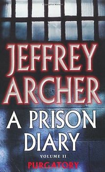 A Prison Diary 2. Wayland: Purgatory.: Wayland - Purgatory (Pan) - Jeffrey Archer