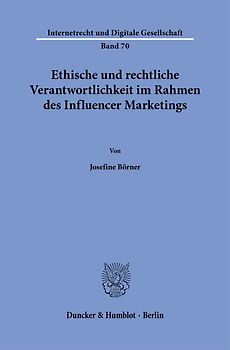 Ethische und rechtliche Verantwortlichkeit im Rahmen des Influencer Marketings