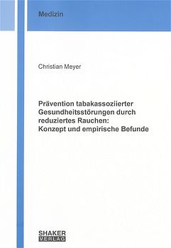 Prävention tabakassoziierter Gesundheitsstörungen durch reduziertes Rauchen