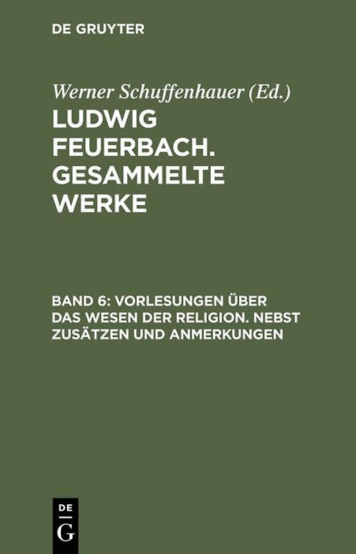 Ludwig Feuerbach: Gesammelte Werke / Vorlesungen über das Wesen der Religion