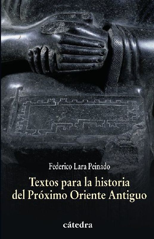 Textos para la historia del Próximo Oriente Antiguo
