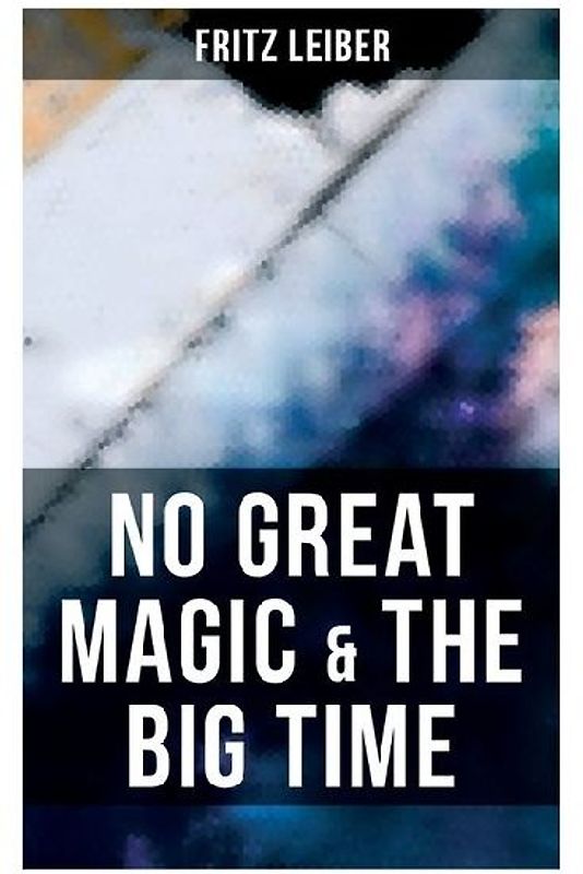 No Great Magic & The Big Time