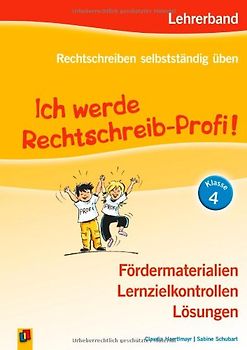 Ich werde Rechtschreib-Profi! - Klasse 4
