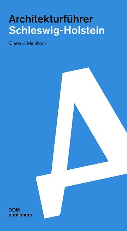 Schleswig-Holstein. Architekturführer