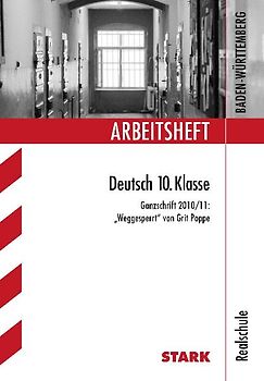 STARK Arbeitsheft Realschule - Deutsch: Weggesperrt von Grit Poppe