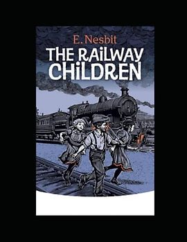 The Railway Children Illustrated