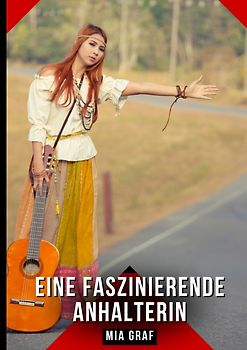 Eine faszinierende Anhalterin