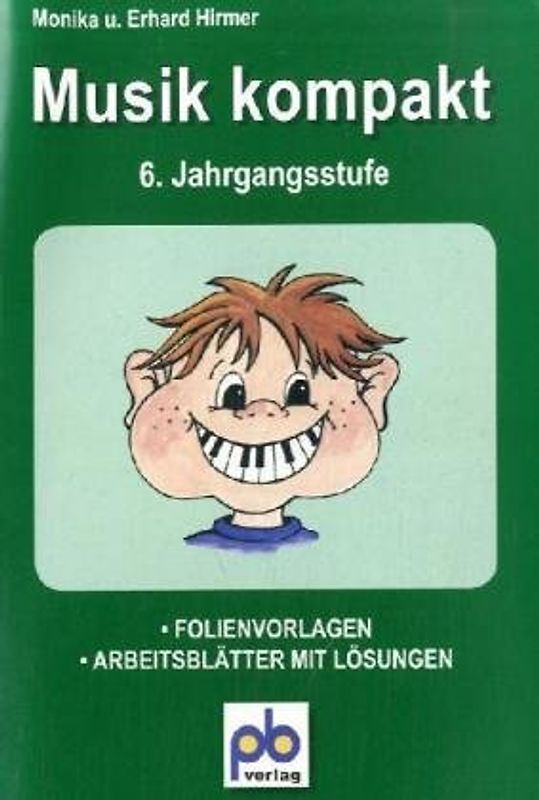 Musik kompakt. 6. Jahrgangsstufe