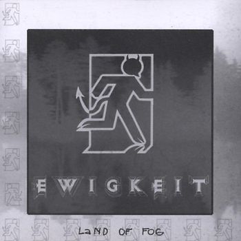 Ewigkeit - Land of Fog