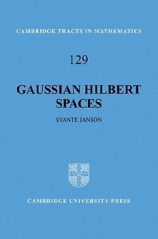 Gaussian Hilbert Spaces