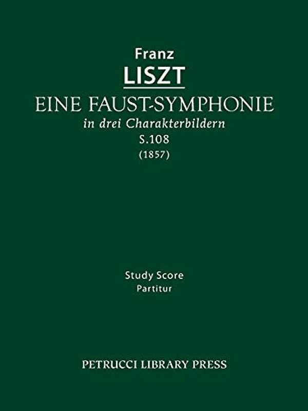 Eine Faust-Symphonie, S.108: Study score