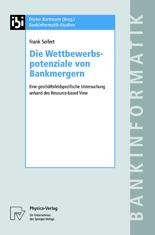 Die Wettbewerbspotenziale von Bankmergern