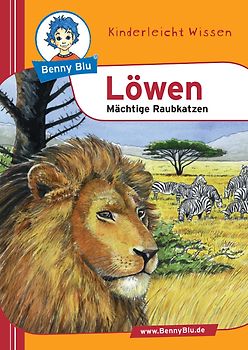 Benny Blu - Löwen. Mächtige Raubkatzen