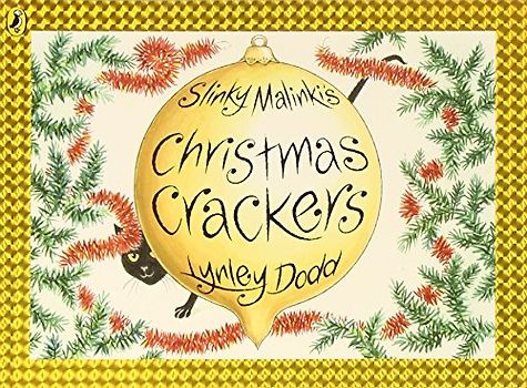Slinky Malinki's Christmas Crackers (Hairy Maclary and Friends) - Dodd, Lynley