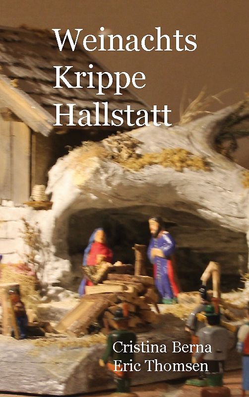 Weihnachts Krippe Hallstatt