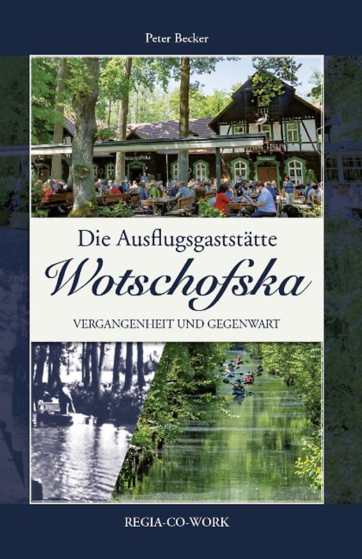 Die Ausflugsgaststätte Wotschofska
