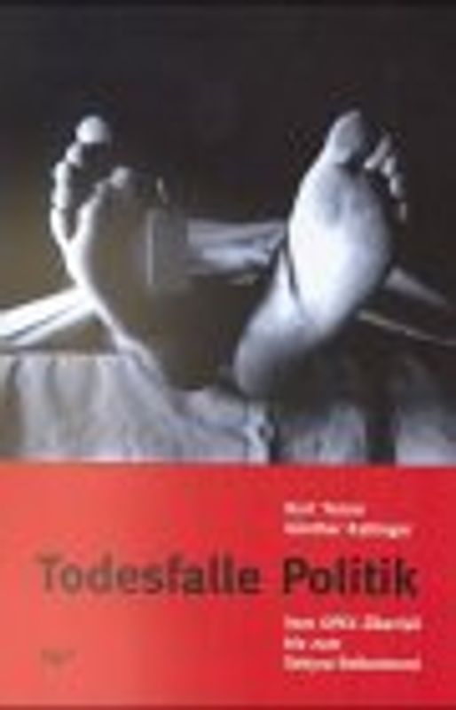 Todesfalle Politik. Vom OPEC-Überfall bis zum Sekyra-Selbstmord