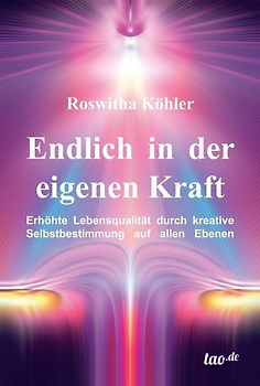 Endlich in der eigenen Kraft