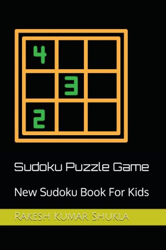 Sudoku Puzzle Game: New Sudoku Book For Kids