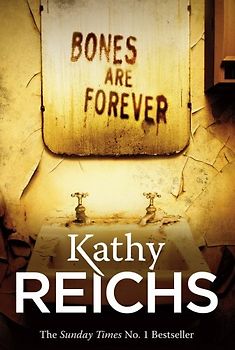 Bones are Forever - Reichs, Kathy