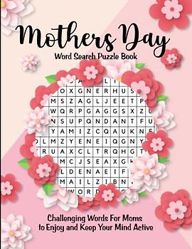 MOTHERS DAY WORD SEARCH PUZZLE BOOK: LARGE PRINT | OVER 1000 WORDS TO FIND| ANSWERS INCLUDED