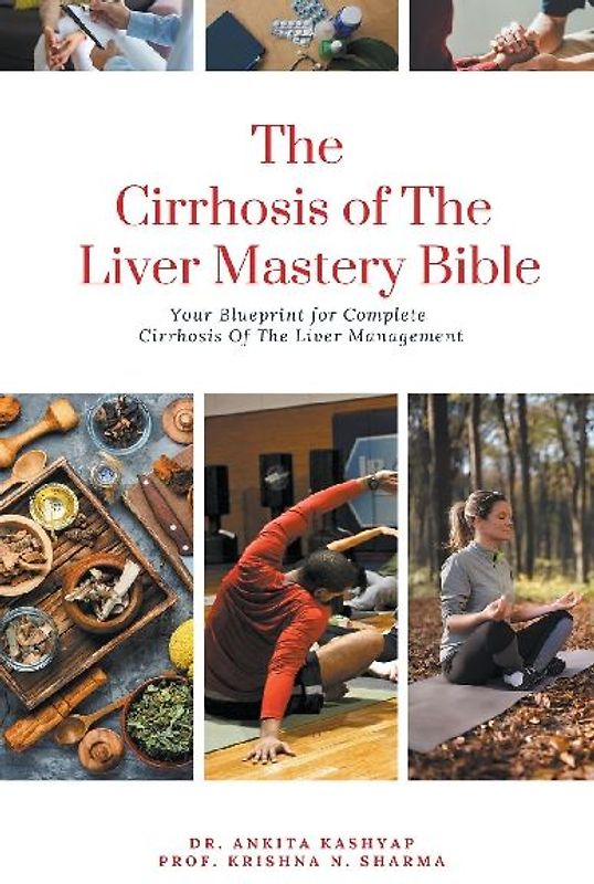 The Cirrhosis Of The Liver Mastery Bible