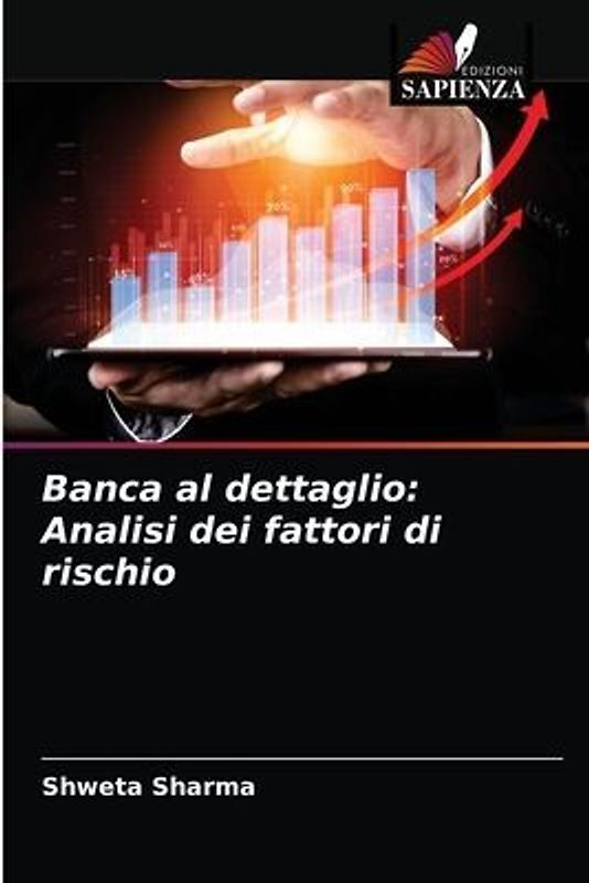 Banca al dettaglio: Analisi dei fattori di rischio
