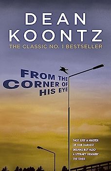 From the Corner of his Eye: A breath-taking thriller of mystical suspense and terror