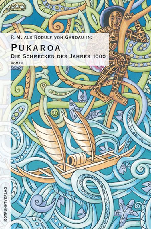 Die Schrecken des Jahres 1000. Utopischer Ritterroman / Pukaroa