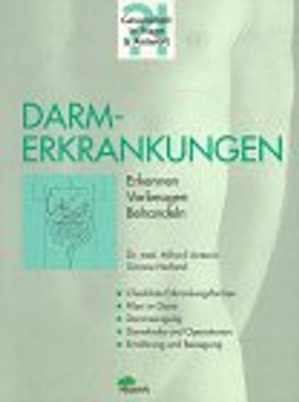 Darmerkrankungen. Erkennen - Vorbeugen - Behandeln