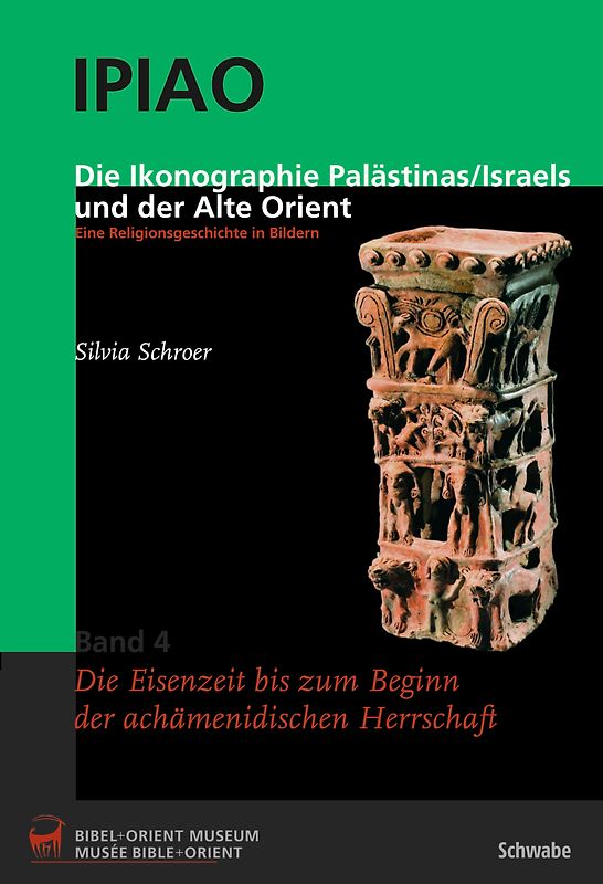 Die Ikonographie Palästinas/Israels und der Alte Orient. Eine Religionsgeschichte in Bildern
