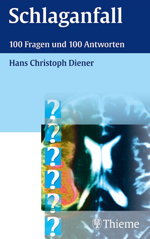 Schlaganfall - 100 Fragen und 100 Antworten