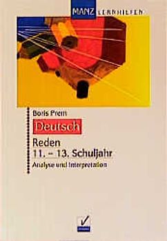 Reden 11.-13. Schuljahr. Analyse und Interpretation